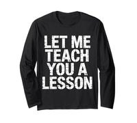 Let Me Teach You A Lesson Broma de educación docente |- Manga Larga