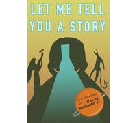 Let Me Tell You a Story