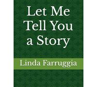 Let Me Tell You a Story