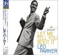 Let Me Tell You 'bout It by Leo Parker (2004-01-06)