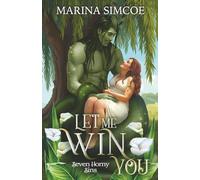 Let Me Win You (Seven Horny Sins)