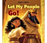 Let My People Go: Children Passover Srory - Picture Book for preschool kids: 6 (Jewish Holidays Books for Kids)