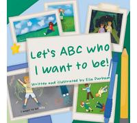 Let’s ABC who I want to be!