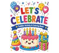 Let’s Celebrate! Holiday Activity Book for Kids: Coloring, Tracing, Counting, Matching & Dot Marker Celebration Activities for Preschoolers and ... Tracing Counting, Matching & Dot Marker)
