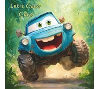 Let’s Color Cars: A Fun and Simple Coloring Book