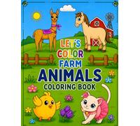 LET’S COLOR FARM ANIMALS: COLORING BOOK