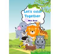 let s color together: fun and easy learning coloring for kids ages 4-8
