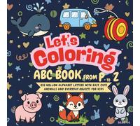 Let’s Coloring Alphabet Book P-Z: Simple Animals and Everyday Objects Coloring Book with Bold, Easy Designs for Toddlers and Preschool Kids