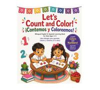 Let’s Count and Color!: Bilingual English & Spanish Workbook for Kids Ages 3-5