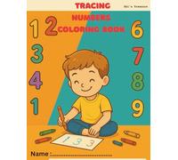 Let’s Count Numbers 1-10 Coloring and Tracing Book for Kids Ages 3-5: Fun Counting, Number Formation, and Handwriting Practice Workbook for Preschool and Kindergarten