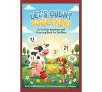 Let’s Count Together! (Little Explorer's First Everyday Adventures)