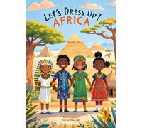 Let’s Dress Up: Africa Fun and educational coloring book featuring traditional outfits from 30+ African cultures Ages 4-8 (Coloring book for children)