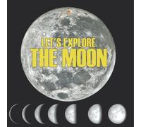Let’s Explore the Moon