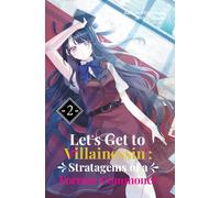 Let’s Get to Villainessin’: Stratagems of a Former Commoner Vol.2