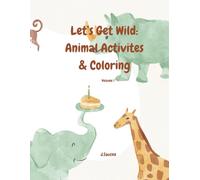 Let’s Get Wild: Animal Activities & Coloring