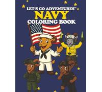 LET’S GO ADVENTURES™ NAVY GOATS Coloring Book (Let's Go Adventures! Coloring Books)