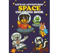 Let’s Go Adventures™: Space Coloring Book (Let's Go Adventures! Coloring Books)