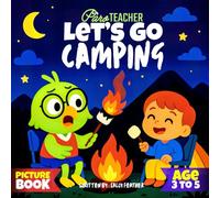 Let’s Go Camping: Paro Teacher’s First Camping Book for Kids Age 3 to 5