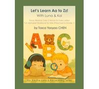 Let’s Learn Aa to Zz! With Luna & Kai: Trace, Read & Color 3 Words for Each Letter | Fun Alphabet Workbook for Kids (Preschool to Grade 1) (Luna & Kai’s Learning Adventures)