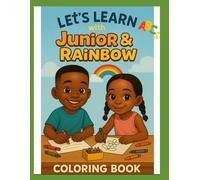 Let’s Learn ABCs with Junior & Rainbow