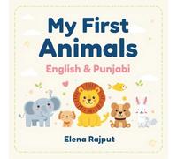 Let’s Learn About Animals!: Learn animal names in English, Punjabi & Romanized Punjabi