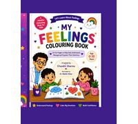 Let’s Learn About Feelings by Colouring: Color, Calm & Express Feelings with Colors