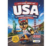 Let’s Learn About the USA: A Coloring & Activity Book for Kids Ages 6-9 (Countries for Kids)