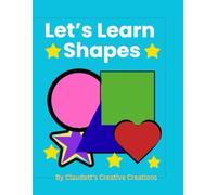 Let’s Learn Shapes: A Fun Coloring & Activity Book for Early Learners