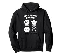 Let’s Learn Shapes Dad Is Gone Meme Joke Sarcasm Humor Sudadera con Capucha