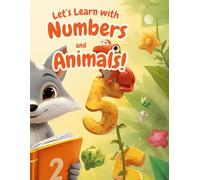 Let’s Learn with Numbers and Animals!