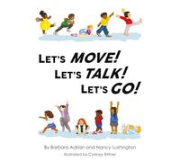 Let’s Move! Let’s Talk! Let’s Go!