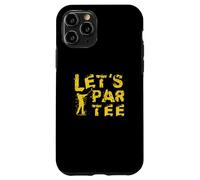 Let’s-Par-tee-Shirt Juego Golf Bola Golf Jugadores de Golf Carcasa para iPhone 11 Pro