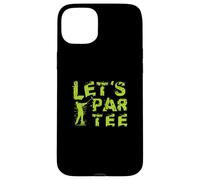 Let’s-Par-tee-Shirt Juego Golf Bola Golf Jugadores de Golf Carcasa para iPhone 15 Plus