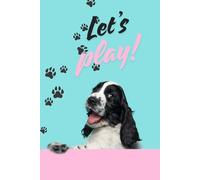 Let’s Play!: Drawing Notebook With Cute Puppy