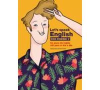 Let's speak English con Robbie V: Un poco de inglés útil para el día a día (Guías ilustradas)