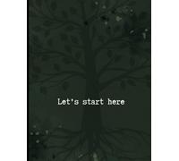 Let’s start here: A notebook for building your business one step at a time