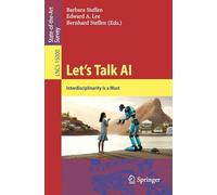 Let’s Talk AI: Interdisciplinarity Is a Must: 15000 (Lecture Notes in Computer Science)