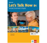 Let’s Talk Now B1: Everyday Conversation in English. Kurs- und Übu (Tapa blanda)