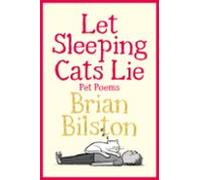 Let Sleeping Cats Lie - Pet Poems (ebook)
