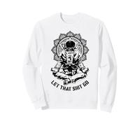 Let That Shit Go Funny Yoga Astronauta Mandala Meditación Sudadera