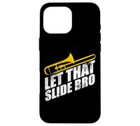 Let That Slide Bro - Funny Trombone Player Band Gift Carcasa para iPhone 16 Pro MAX