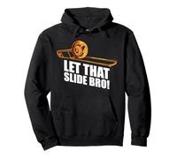 Let That Slide Bro! Trombón trombón trombón Sudadera con Capucha