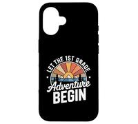 Let the 1st Grade Adventure Begin First Grade Teacher Carcasa para iPhone 16