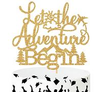 Let the Adventure Begin Cake Topper, Baby Shower/Graduación/Decoración de pastel de boda, Ir lejos/compromiso/jubilación, suministros de fiesta de celebración de jubilación, brillo dorado
