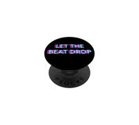 Let The Beat Drop DJ Techno Dubstep House EDM Festival Rave PopSockets PopGrip Adhesivo