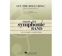 Let the Bells Ring! - Concert Band/Harmonie - SCORE