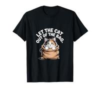 Let The Cat Out Of The Bag Idiom Expression Sarcasm ----- Camiseta