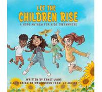 Let the Children Rise: A Hope Anthem for Kids Everywhere