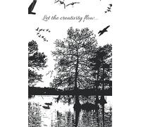 Let the creativity flow...: 6"X9" Journal/ Notebook. Creative writing book. 150 pages. Includes cover page. College ruled paper. Matte-finish cover.