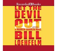 Let the Devil Out (Serie Maureen Coughlin)
